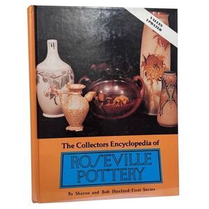 The Collectors Encyclopedia of Roseville Pottery Huxford Antique Reference Book